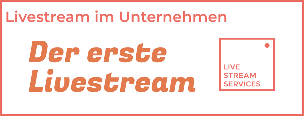 erster Livestream Technik